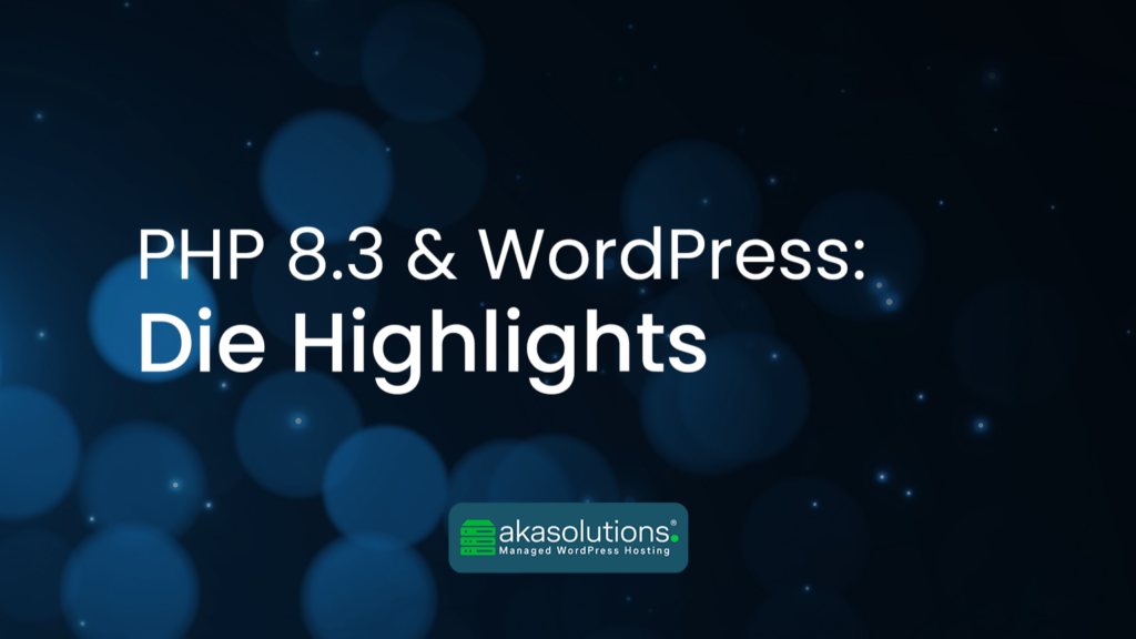 Upgrade auf PHP 8.3: Was WordPress-Entwickler wissen sollten