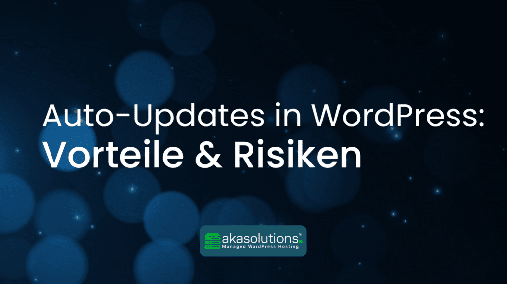 Beitragsbild Vorteile und Risiken von automatischen WordPress-Updates