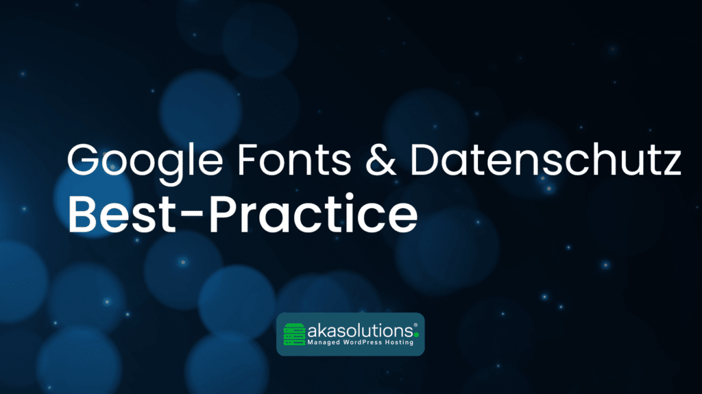 Beitragsbild Google Fonts & Datenschutz
